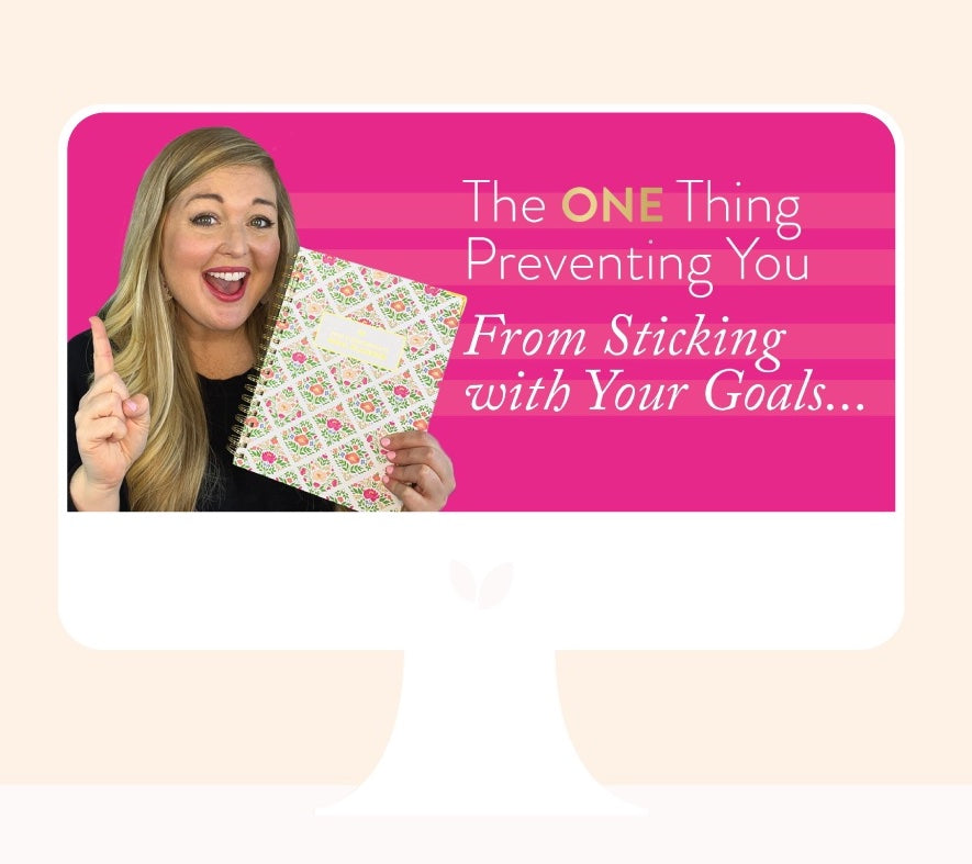 The ONE thing that's preventing you from sticking with your goals