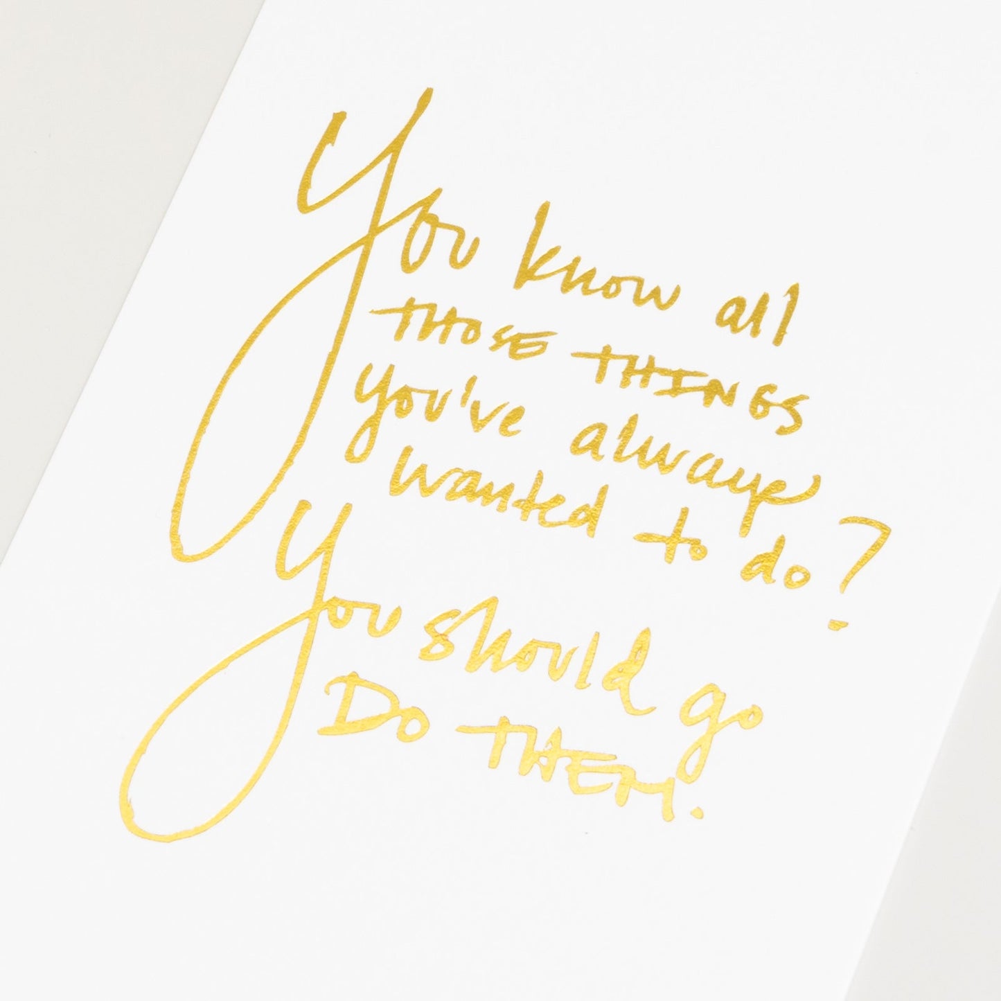 Cultivate What Matters - Art Print - You Know All Those Things - Gold Foil
