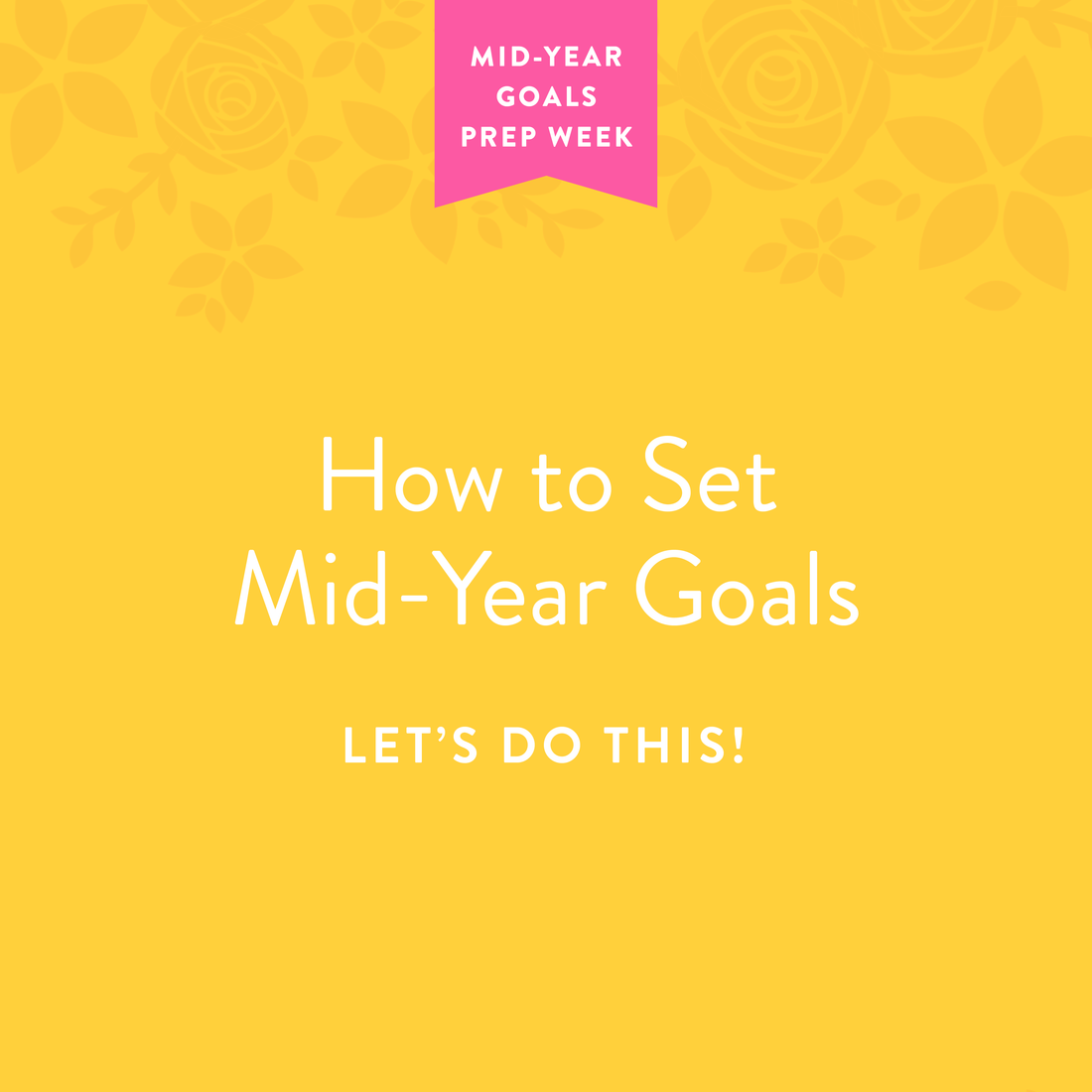 How to Set Mid-Year Goals