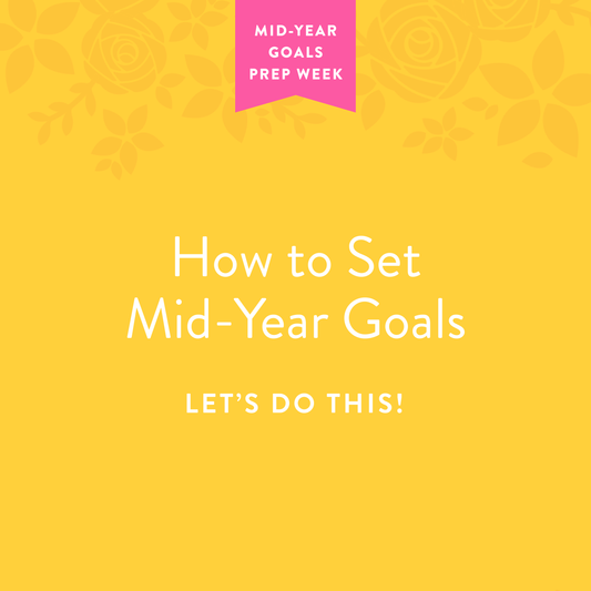 How to Set Mid-Year Goals