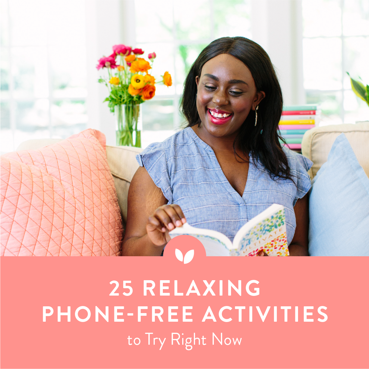 25 Relaxing Phone-Free Activities to Try Right Now – Cultivate