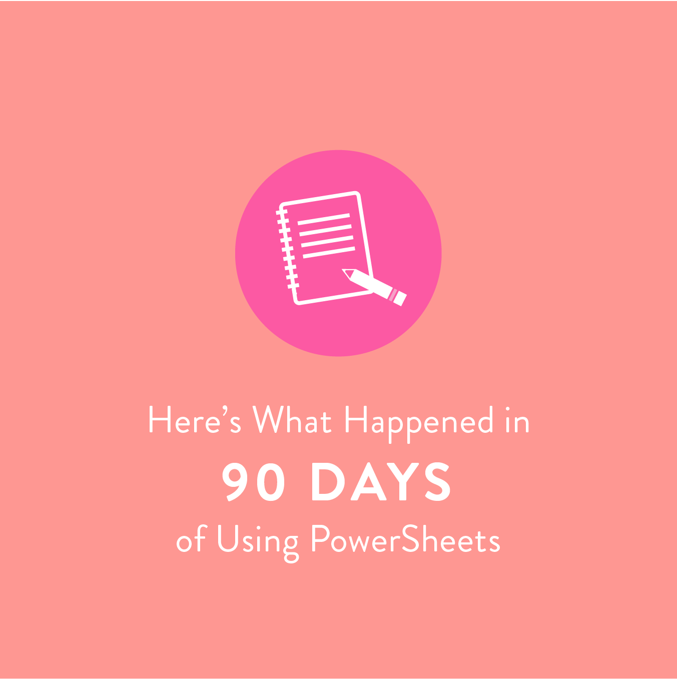 90 Day Note Invention Here's what happened in 90 days using PowerSheets® – Cultivate