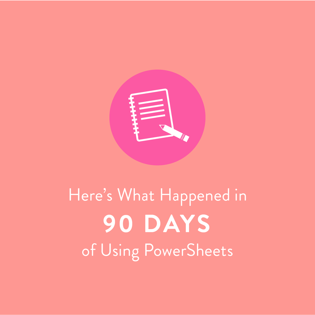 Here's what happened in 90 days using PowerSheets®