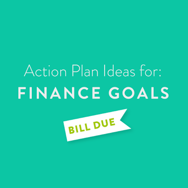 Goal Action Ideas for Finance Goals
