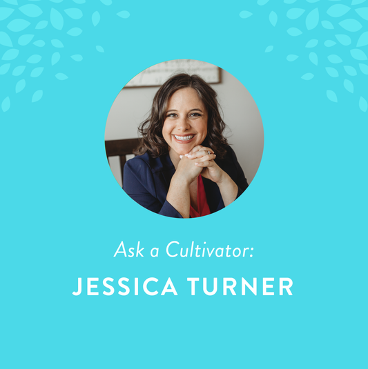 Ask a Cultivator: Jessica Turner