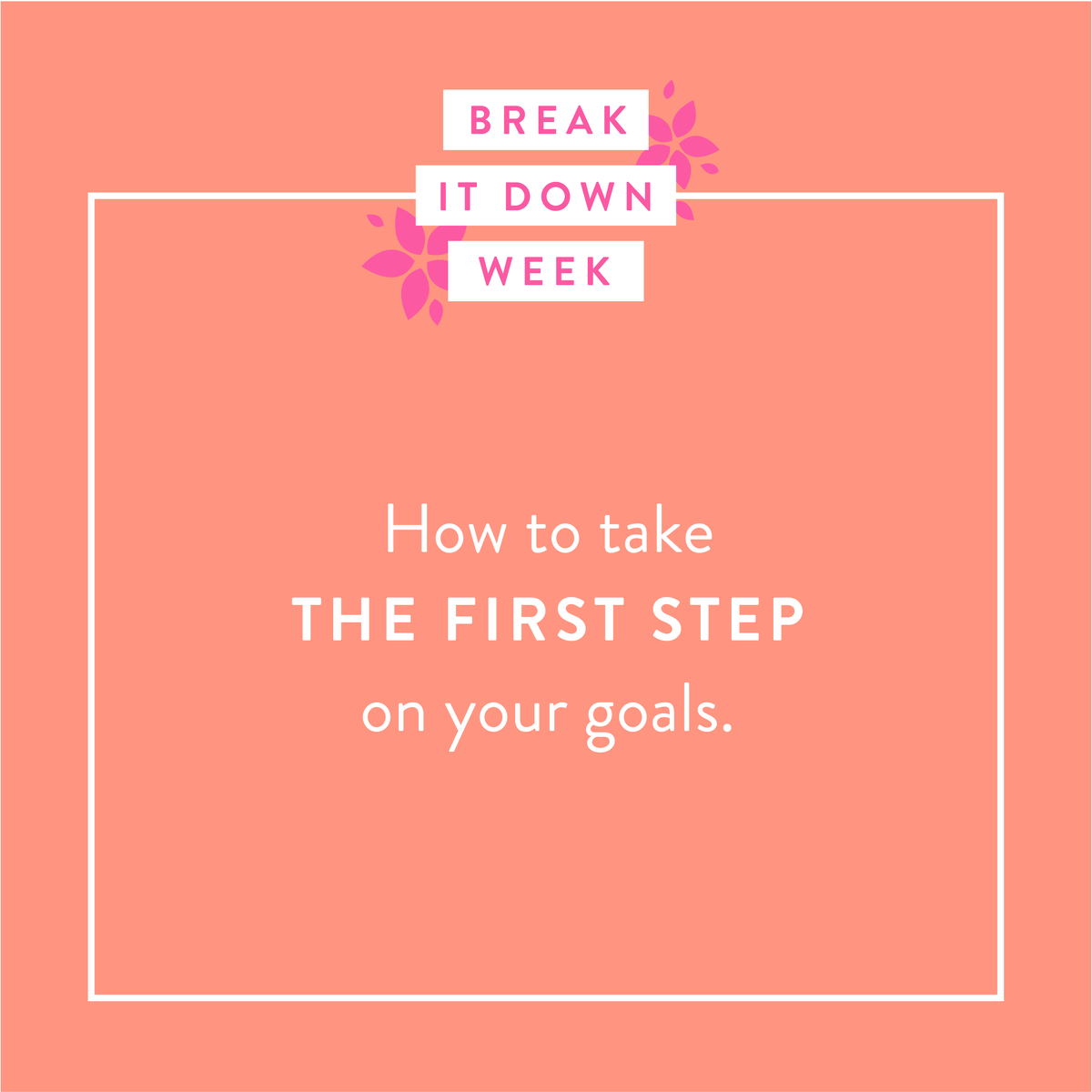 How to Take the First Step on Your Goals – Cultivate