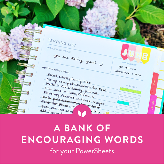 A Bank of Encouraging Words for Your PowerSheets