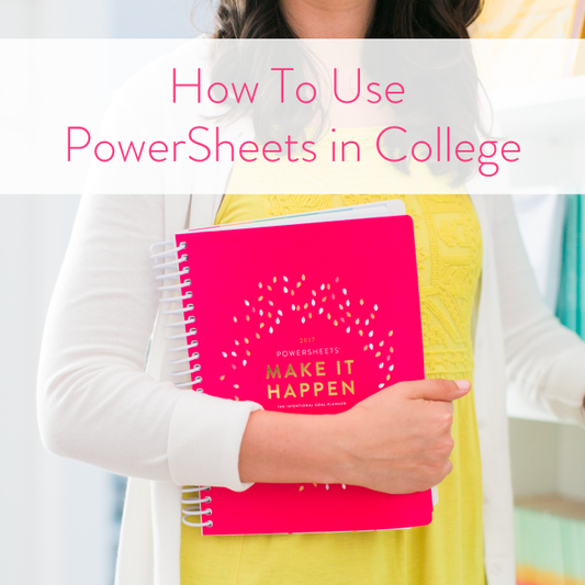 Using PowerSheets in College