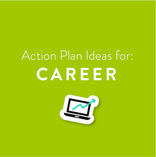 Goal Action Ideas for Career Goals