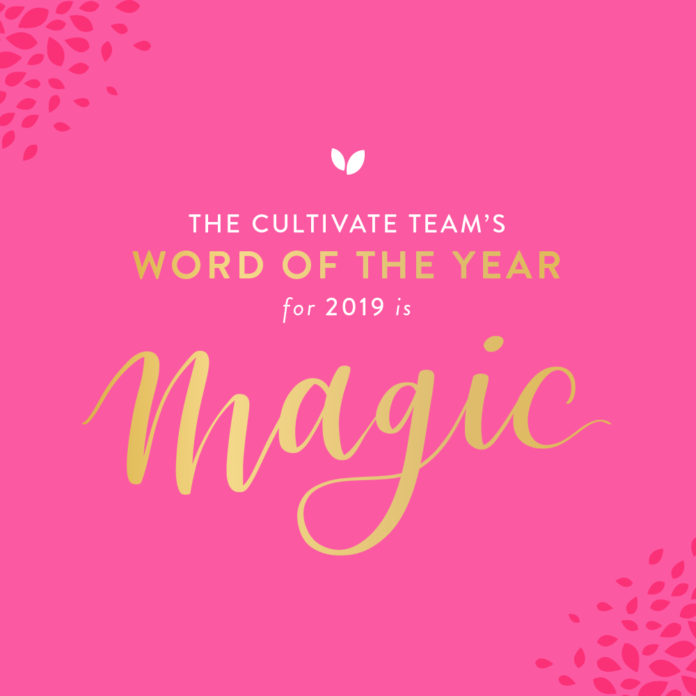 Introducing Cultivate's Word of the Year!