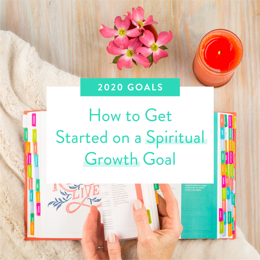 How to Get Started on a Spiritual Growth Goal