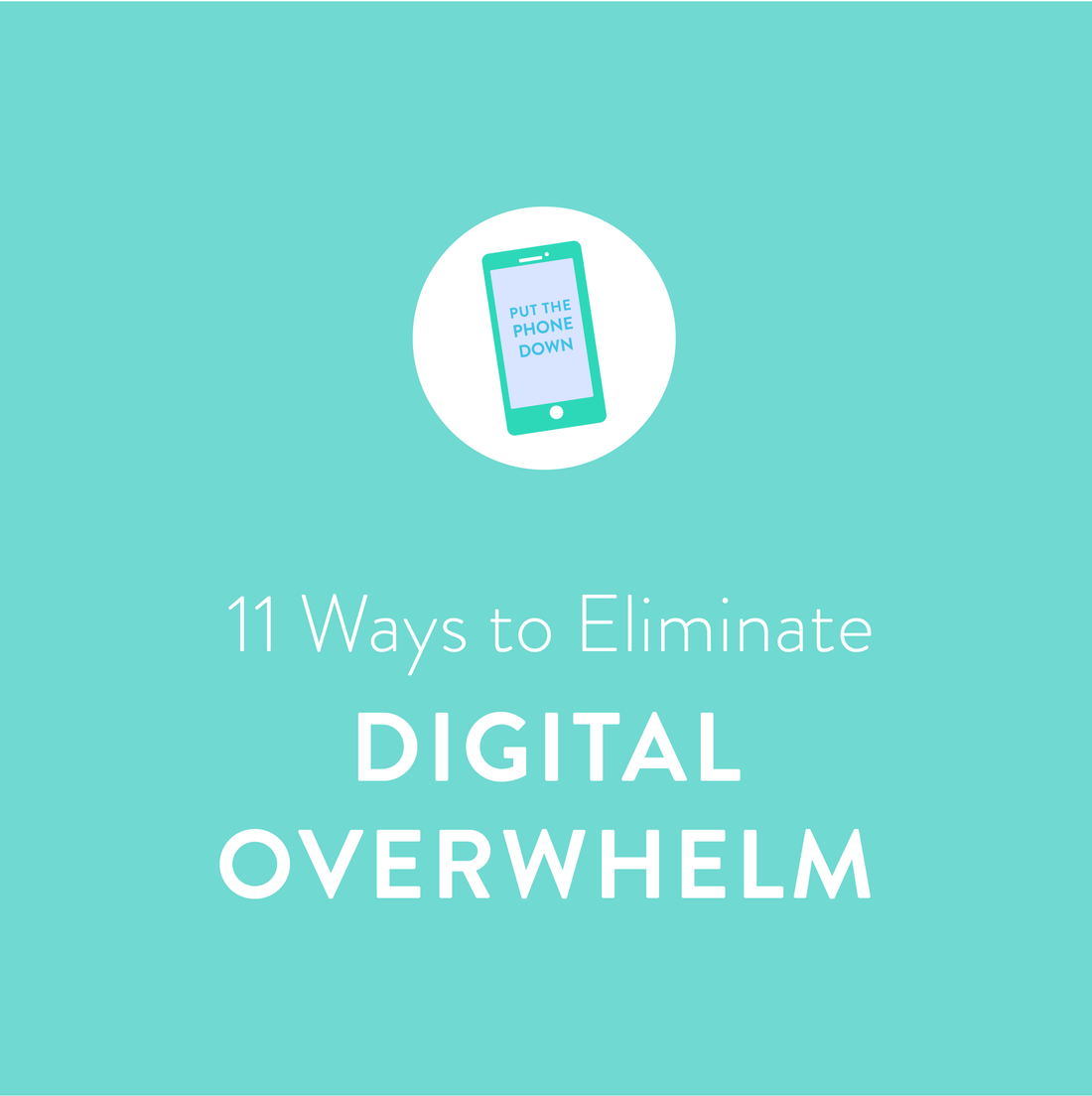 Low-Information Diet: 11 Ways to Eliminate Digital Overwhelm