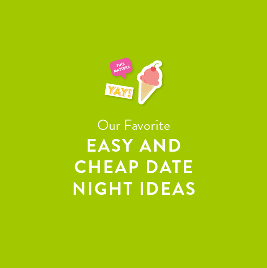 Our Favorite Cheap and Easy Date Nights