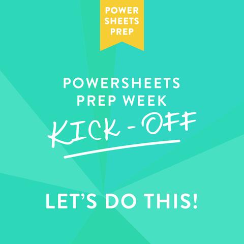 PowerSheets Prep Week Kick-Off: Let’s Do This